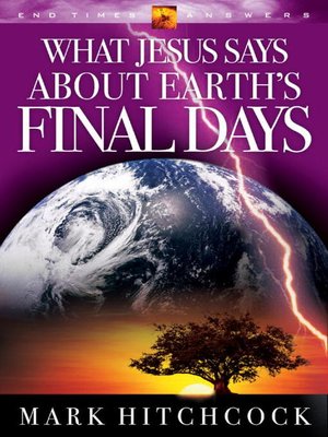 cover image of What Jesus Says about Earth's Final Days